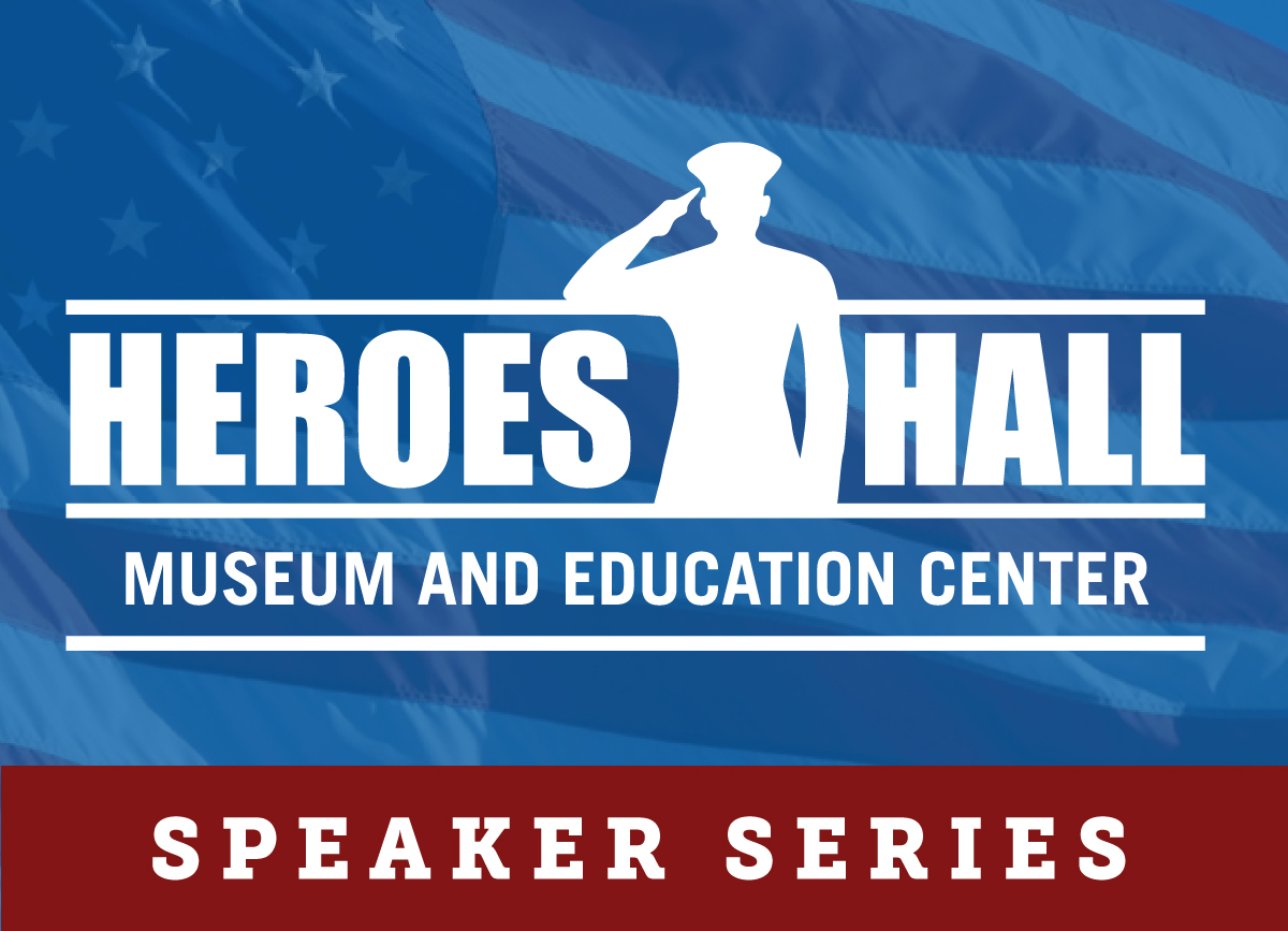 Heroes Hall Speaker Series - Into the Valley of Death: An Eyewitness Account of America’s First Major Battle at Ia Drang